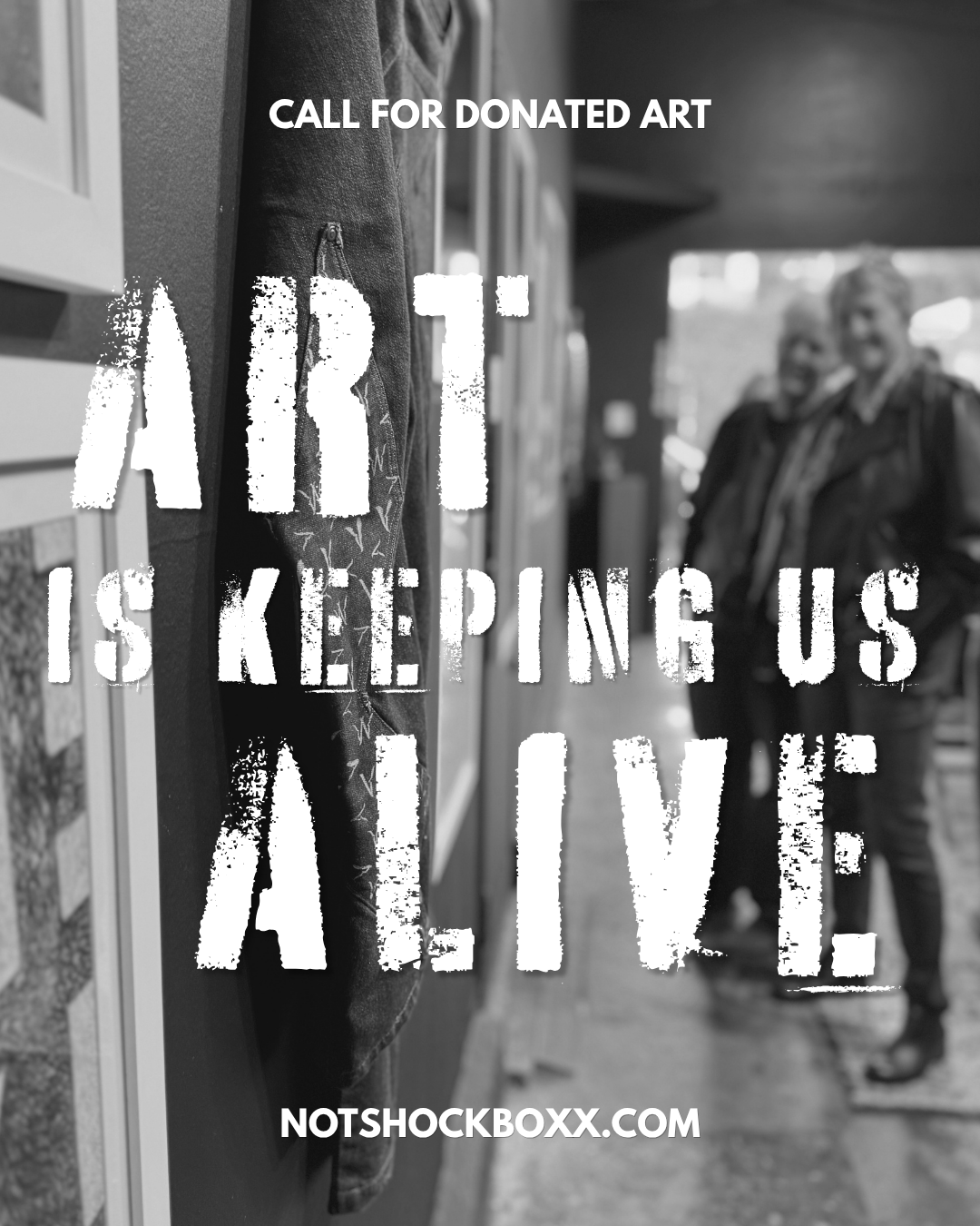 Ad for call for art - Art is Keeping us Alive